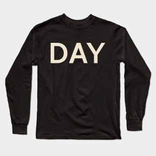 Day On This Day Perfect Day Long Sleeve T-Shirt